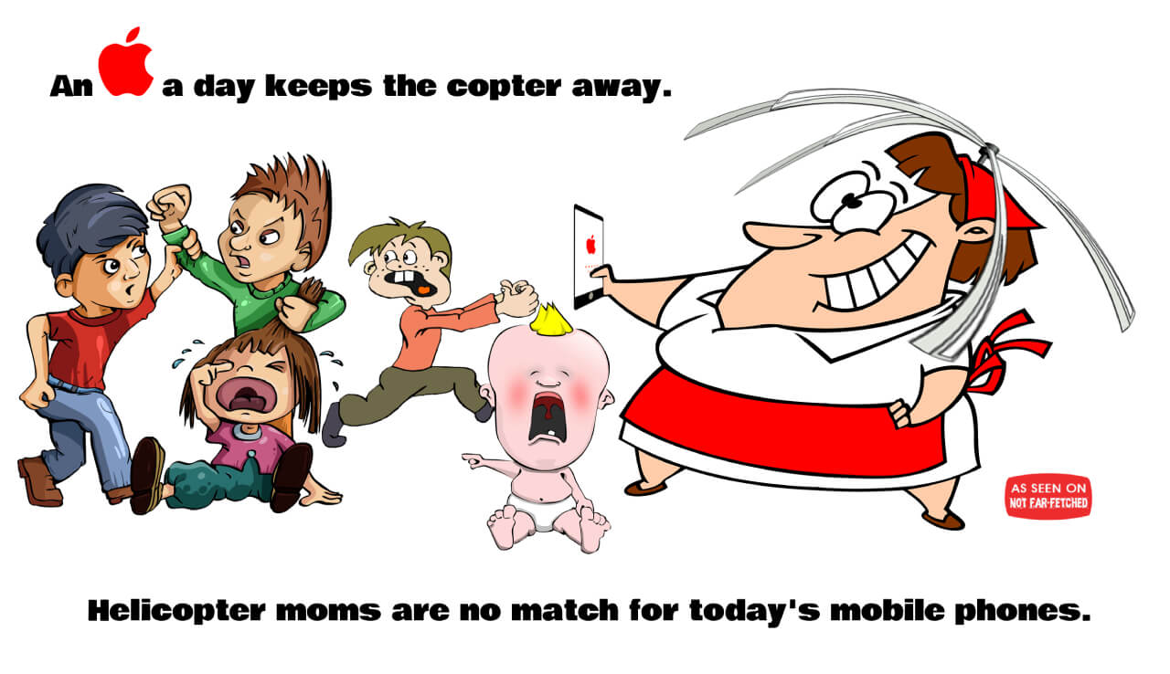 Image presents a picture of a helicoptor mom who is distracted from watching her four bickering children by her Apple mobile phone with the text caption, "An Apple a day keeps the copter away".