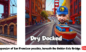 This featured image presents two cartoon frames with the title, "These Days: Global Drying Is The New Buzz Word". The first frame shows the land beneath the Golden Gate bridge as dry, with city streets built beneath the bridge which was made possible by Global Drying. The second frame shows a city street with a small boat dry-docked in the middle of a paved street, a boat which is captained by Klay Thompson, of the Golden State Warriors, whose favorite pastime is navigating his small boat across the bay. The subtitle of the frame is "Dry Docked". Above the frame it says, "Klay Thompson Is Having None Of It, Doesn't want to be 'Sittin By The Dock Of The Bay'". The sentence beneath both frames says, "Global Drying would make the expansion of San Francisco possible, beneath the Golden Gate Bridge."